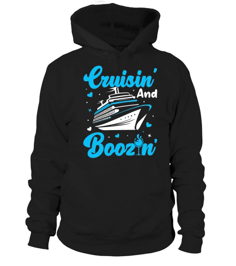 Cruisin and Boozin Hoodie Unisex
