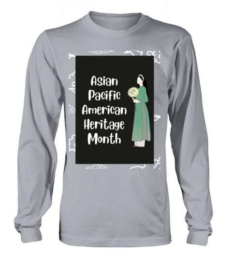 Asian Pacific American Heritage Month Long sleeved Unisex