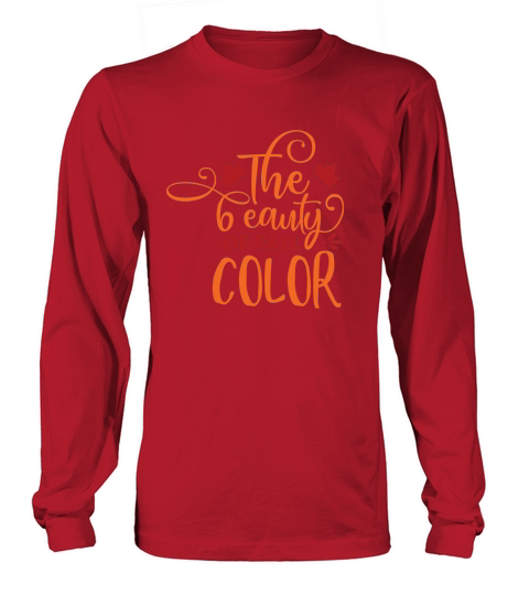 The beauty of fall color Long sleeved Unisex