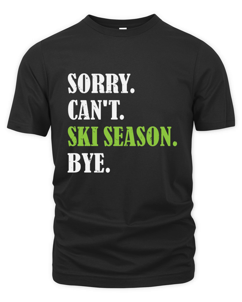 Sorry cant ski season 02 Organic Unisex T-shirt