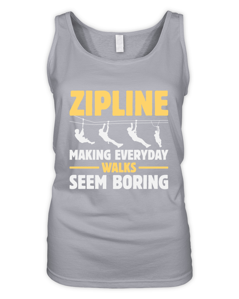 Zipline Making Everyday Walks Seem Boring Organic Women's Tank Top