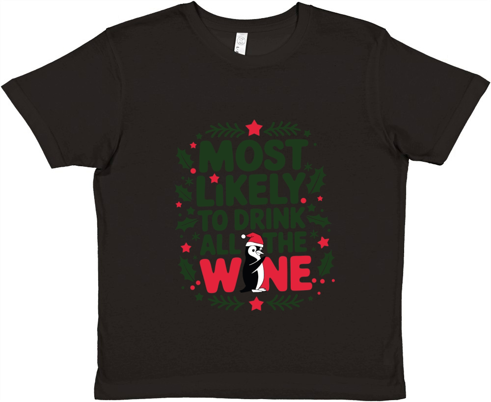 Most likely to drink all the wine Premium Kids Crewneck T-shirt