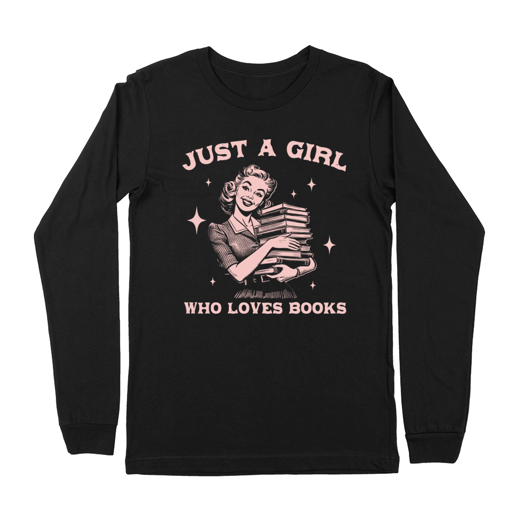 Just A Girl Who Loves Books D Pink Premium Long Sleeve