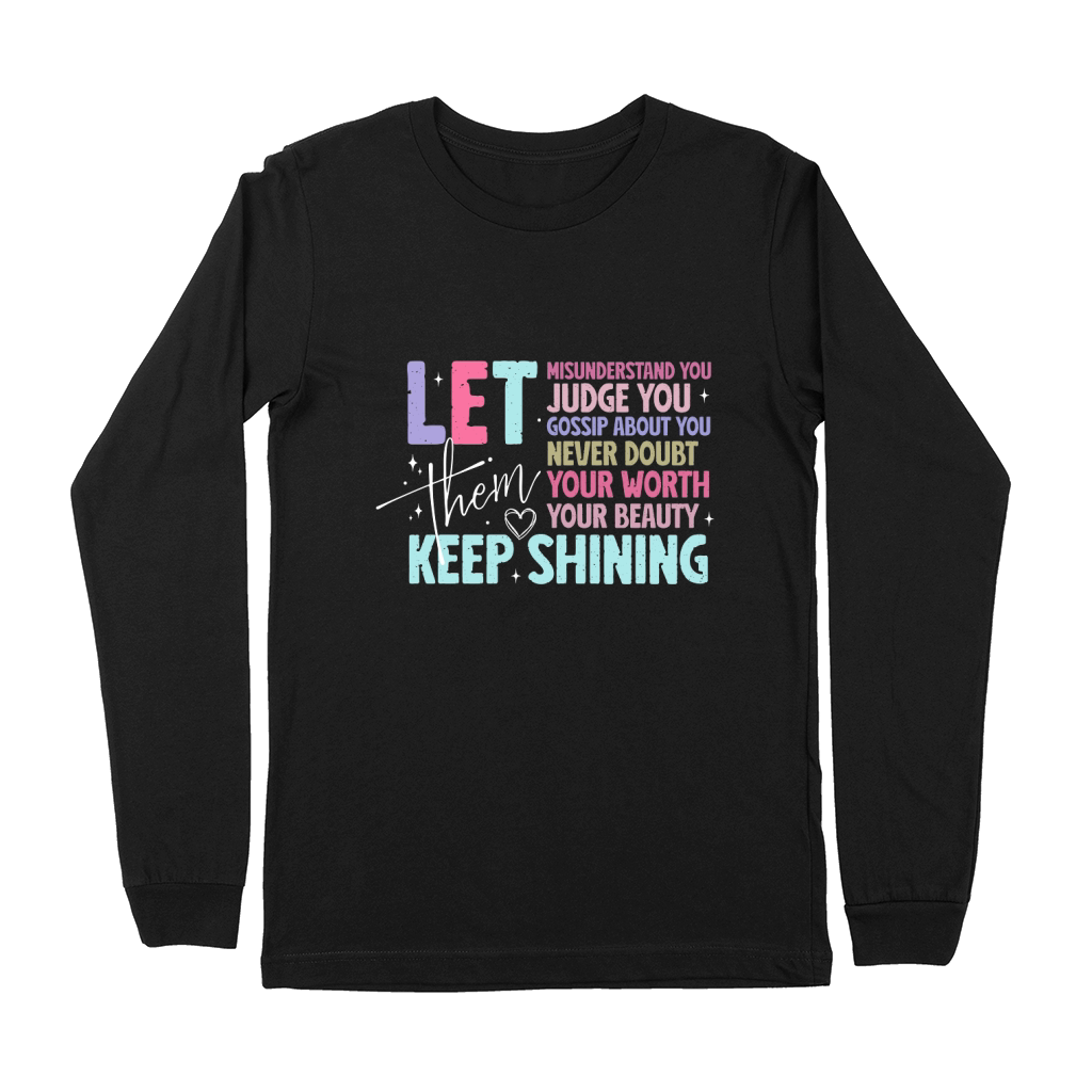 Let Them Keep Shining Premium Long Sleeve