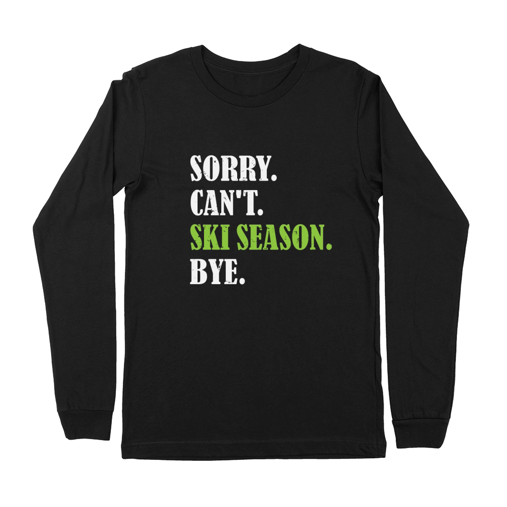 Sorry cant ski season 02 Premium Long Sleeve