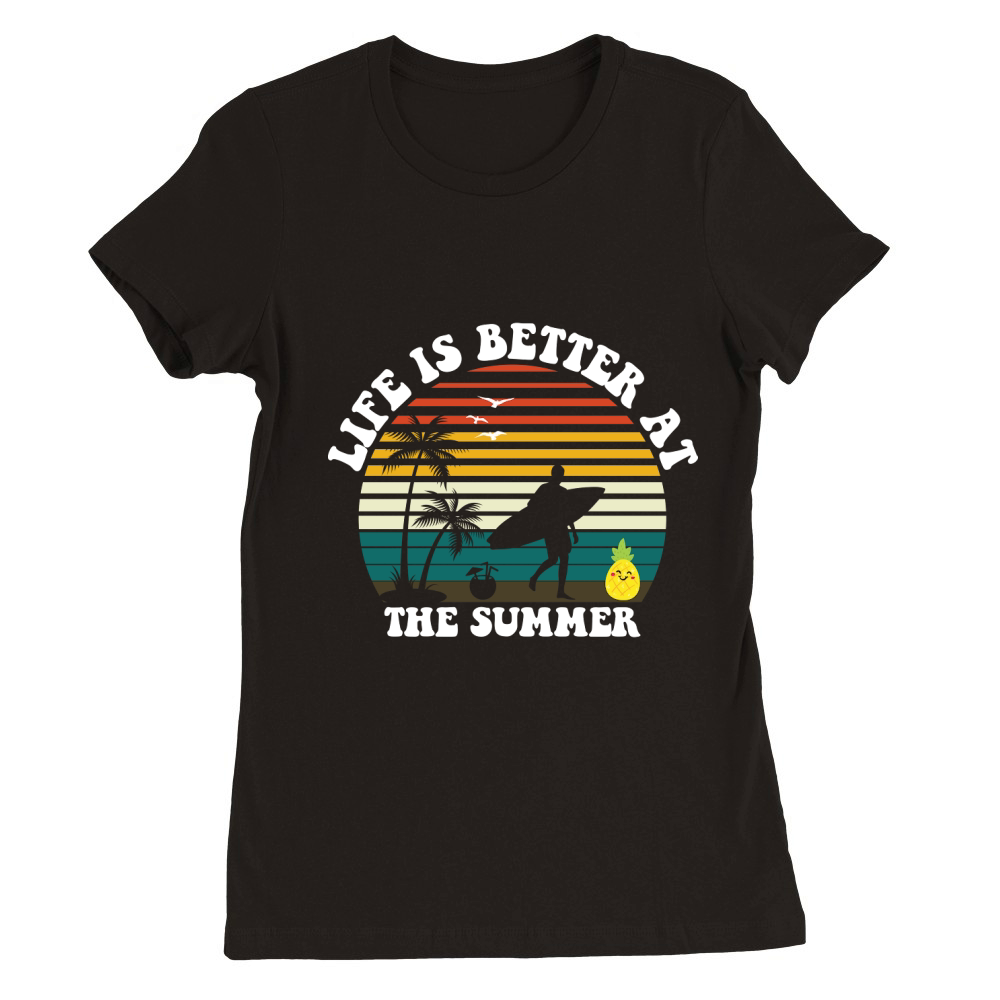 Life is better at the summer Premium Womens Crewneck T-shirt