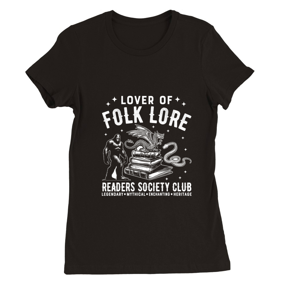 lover of folk lore readers society club legendary  mythical  enchanting  heritage Premium Womens Crewneck T-shirt