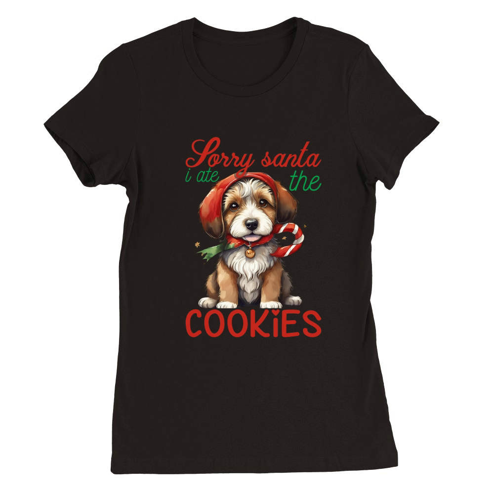 Sorry santa i ate the cookies Dog 2 Premium Womens Crewneck T-shirt