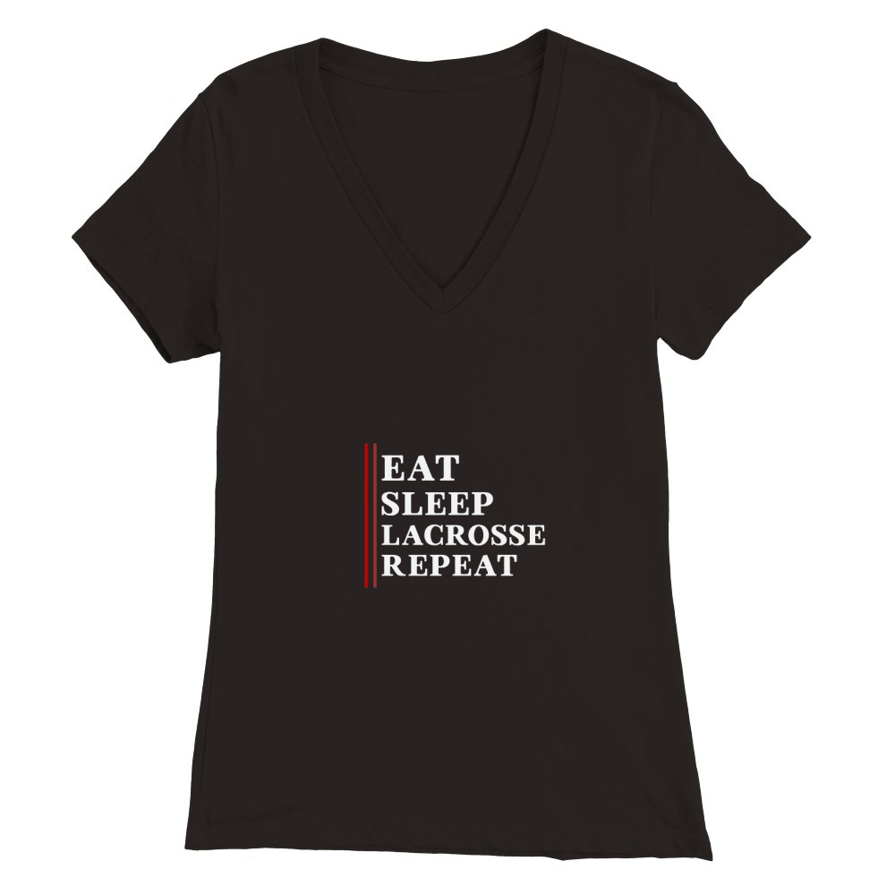 Eat Sleep Lacrosse Repeat Premium Womens V-Neck T-shirt