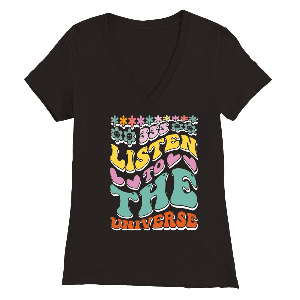 listen to the universe Premium Womens V-Neck T-shirt