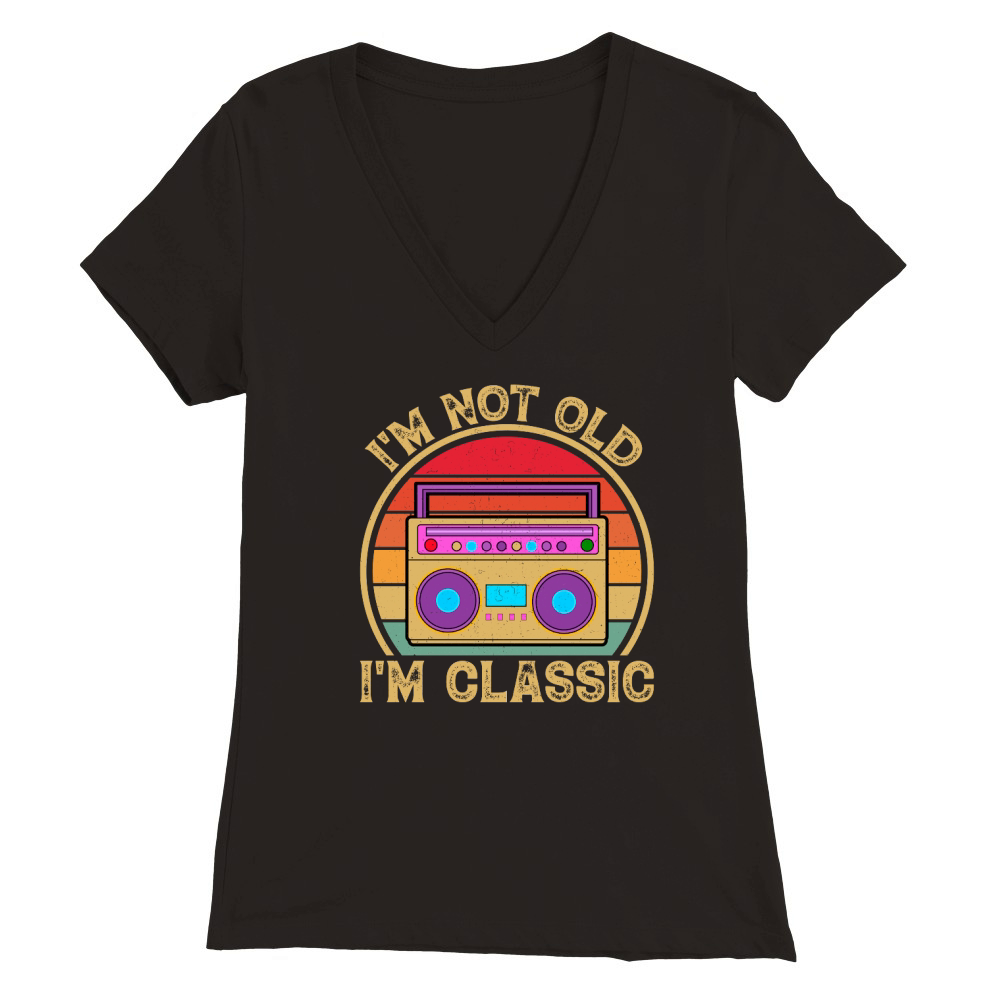 Old Vintage I am not old i am a classic Premium Womens V-Neck T-shirt