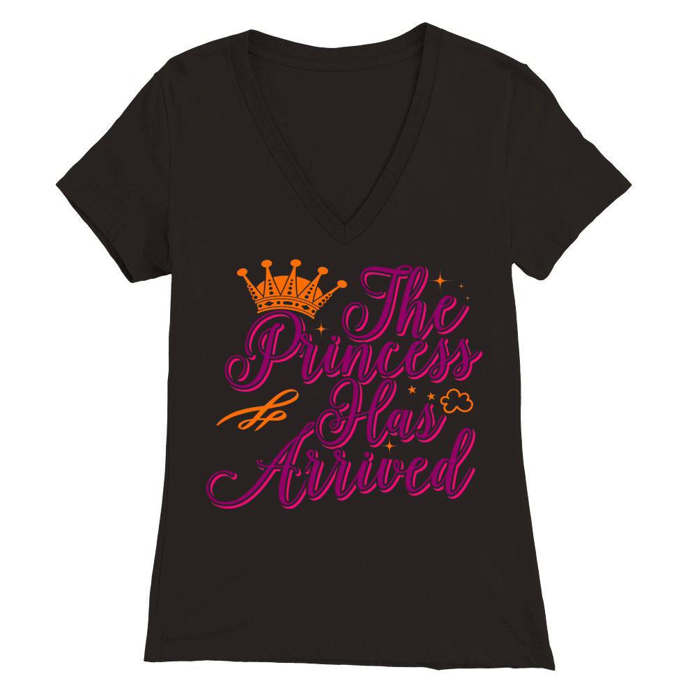 The Princess Has Arrived 09 Premium Womens V-Neck T-shirt