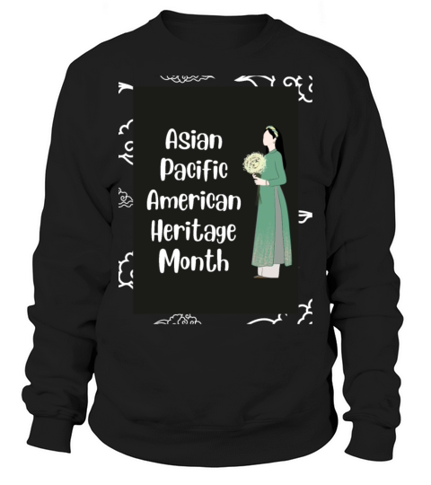 Asian Pacific American Heritage Month Sweatshirt Unisex
