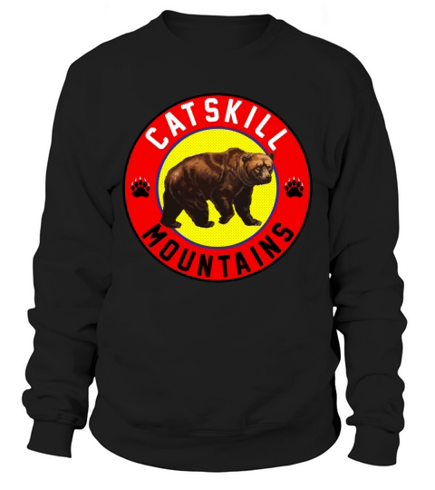CATSKILL MOUNTAINS NEW YORK MOUNTAIN BEAR CATSKILLS HIKING BIKING CLIMBING Sweatshirt Unisex