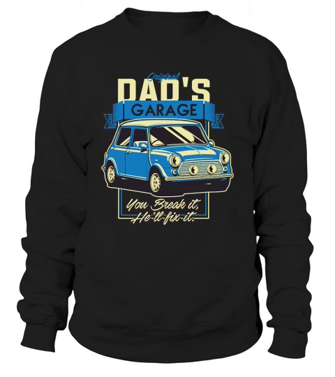 Fathers Day   Vintage Car Dad Sweatshirt Unisex