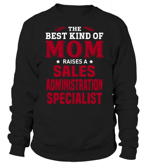 Sales Administration Specialist Sweatshirt Unisex