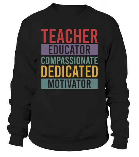 Teacher Educator Compassionate Sweatshirt Unisex