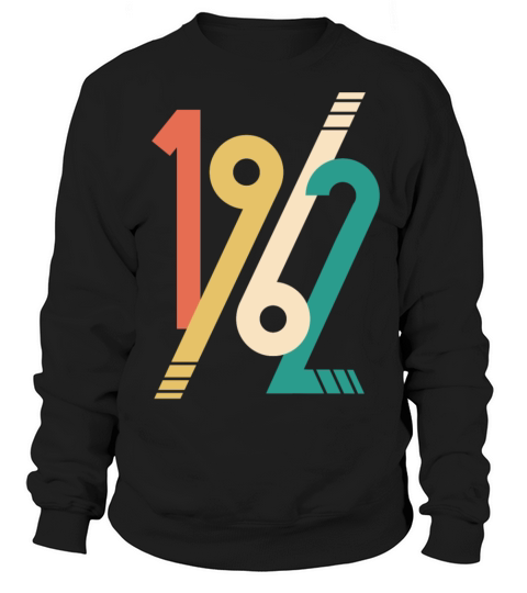 Vintage 1962 - 60 years old - 60th birthday gift Sweatshirt Unisex