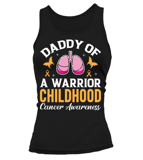 Daddy of a warrior Childhood cancer awareness Tank top Woman