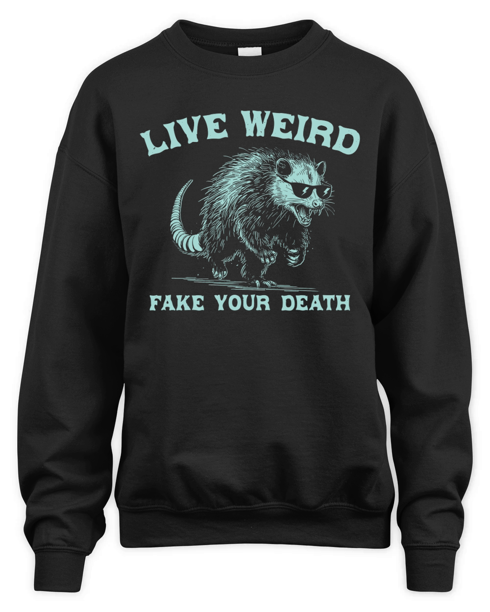 Live Weird Fake Your Death Possum Green Unisex Premium Crewneck Sweatshirt