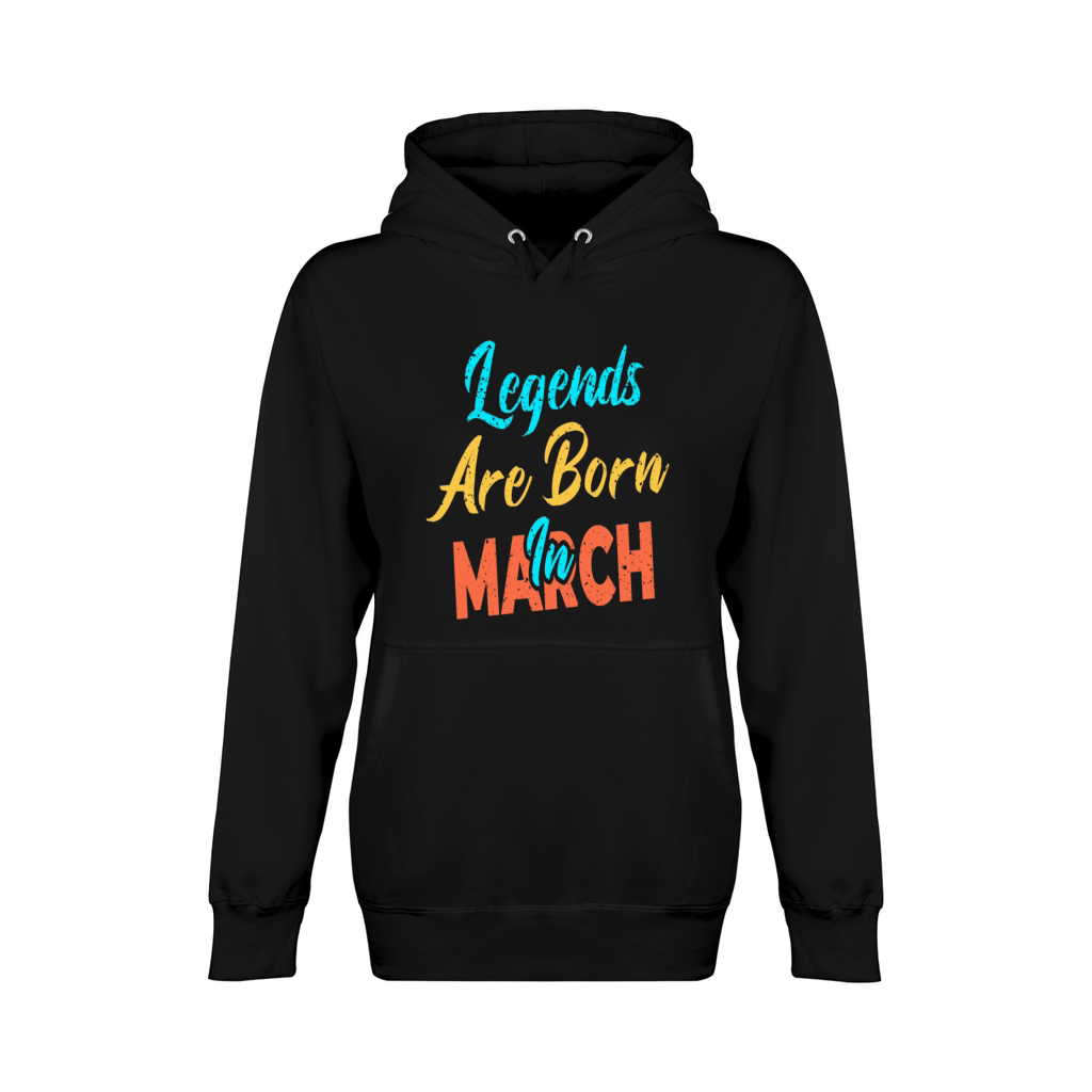 Legends Are Born In March Unisex Premium Pullover Hoodie