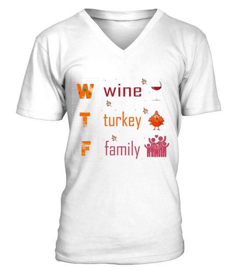 wtf wine turkey family V-Neck T-shirt