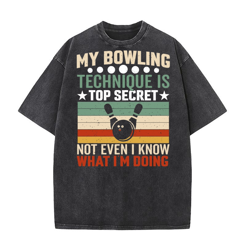 My Bowling Technique Is Top Washed T-Shirt