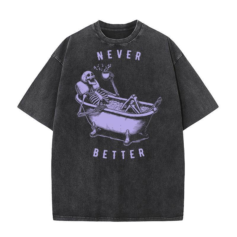 Never Better Skeleton In Bathtub D Violet Washed T-Shirt