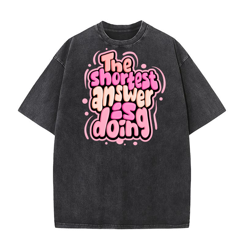 The shortest answer is doing Washed T-Shirt