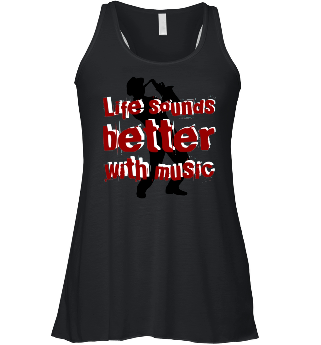 Life sounds better with music rb Women's Flowy Tank Top