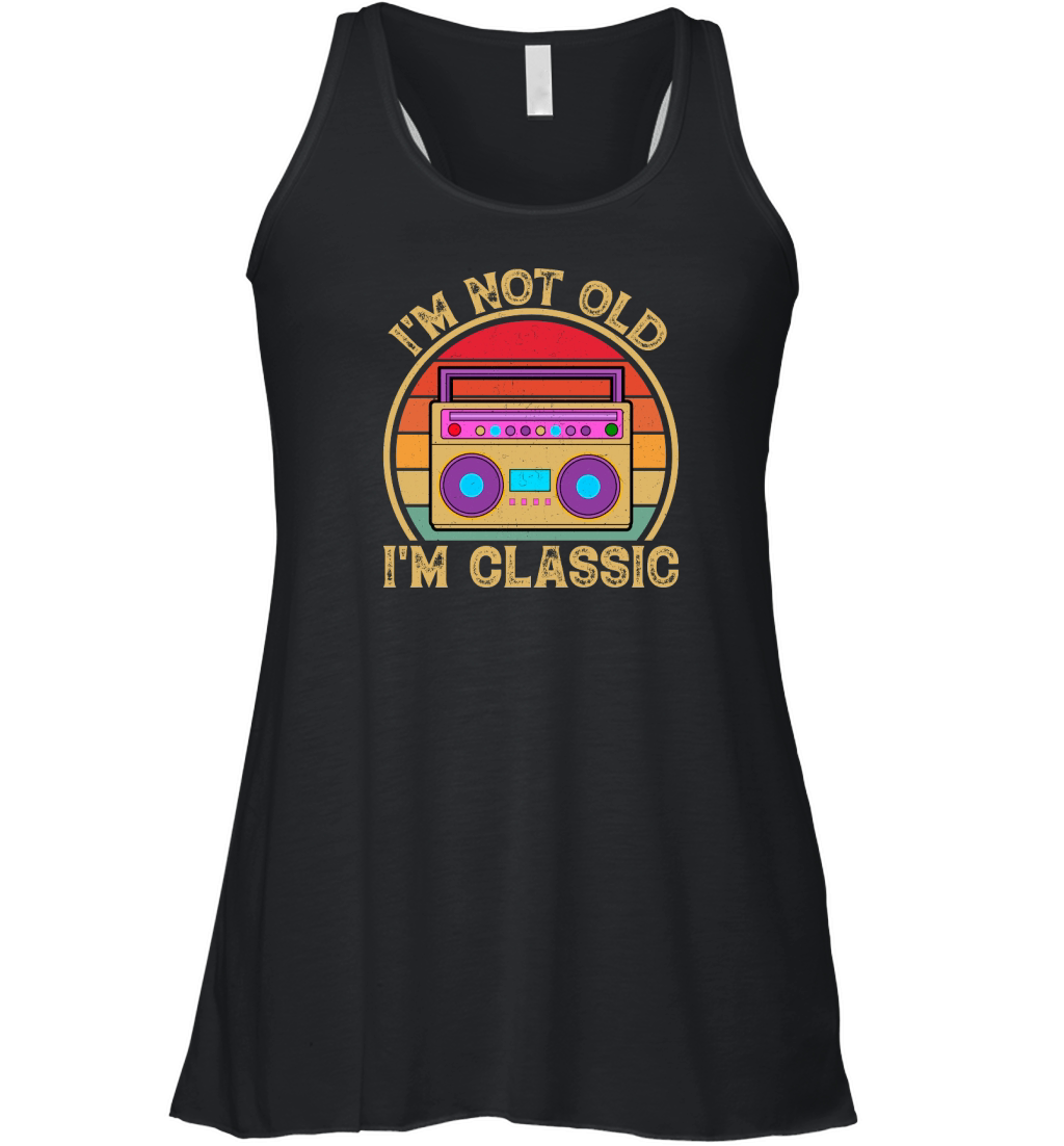 Old Vintage I am not old i am a classic Women's Flowy Tank Top