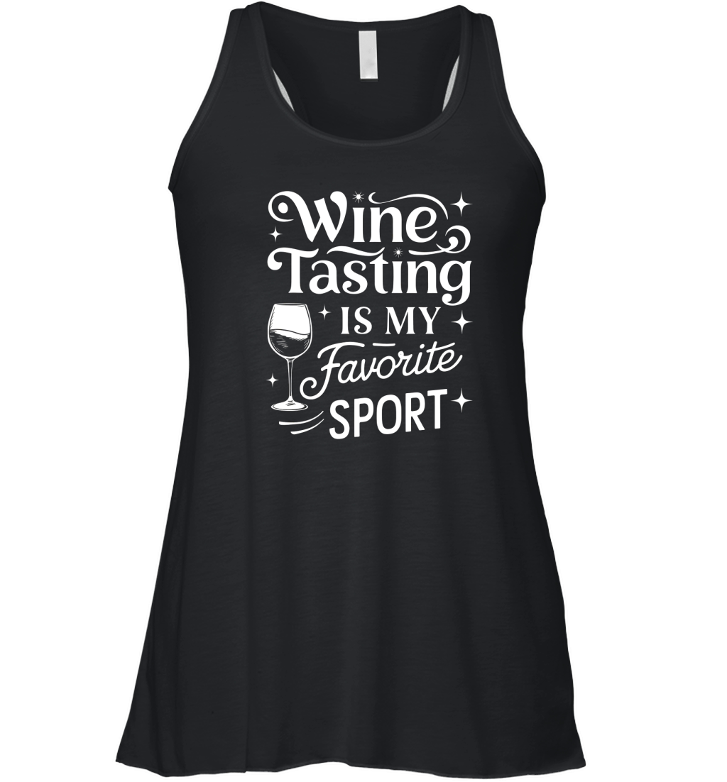Wine Tasting is my favorite sports Women's Flowy Tank Top