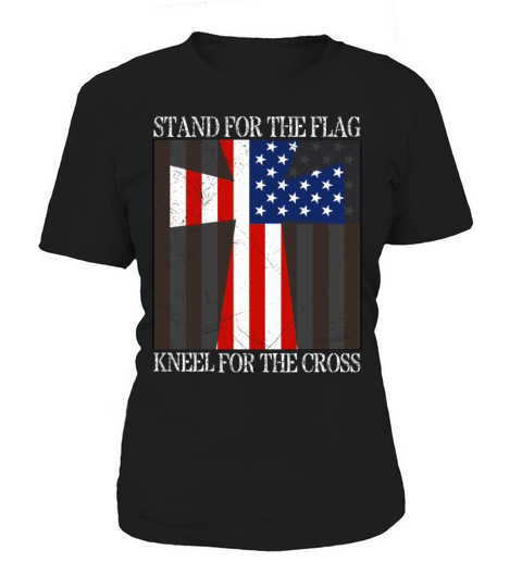 I Stand For The Flag And Kneel For The Cross T-shi Women's T-Shirt