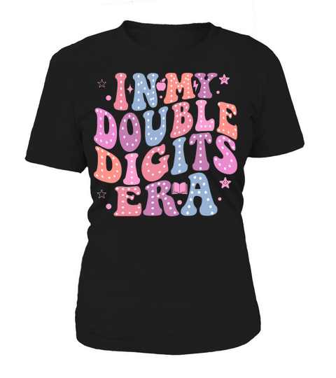 In My Double Digits Era Women's T-Shirt