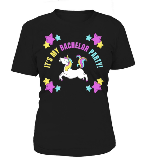 Its My Bachelor Party Unicorn Women's T-Shirt