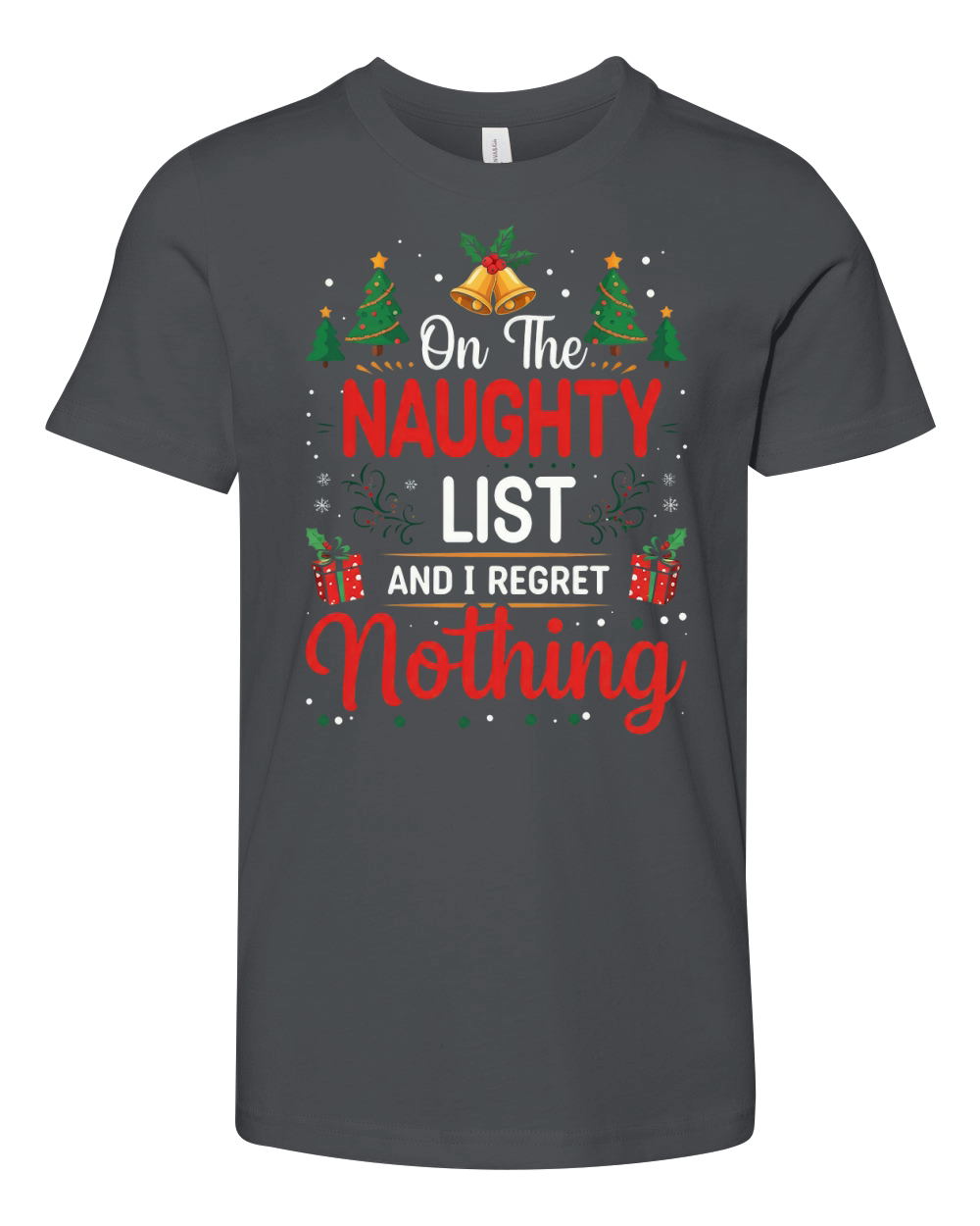 On the naughty list and i regret nothing Youth Unisex Jersey Tee
