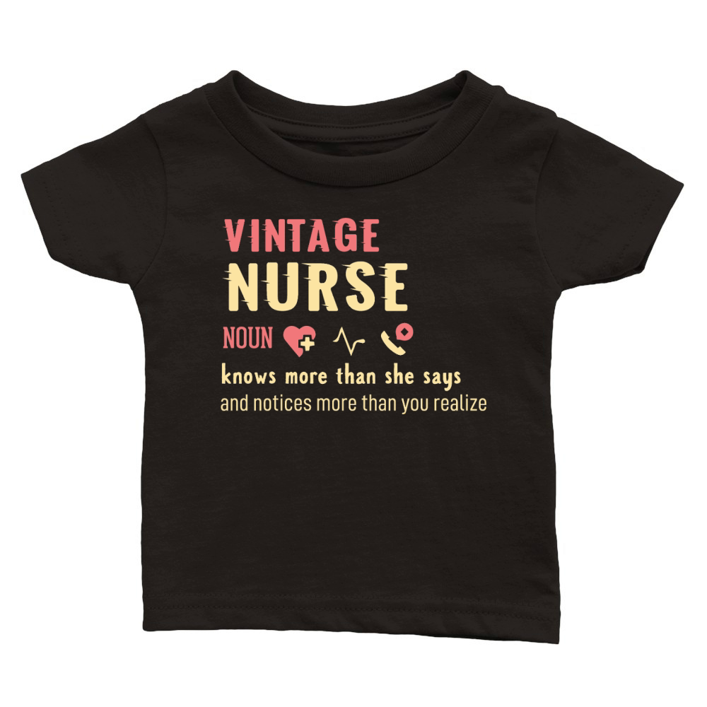 vintage Nurse noun knows more than she says Classic Baby Crewneck T-shirt