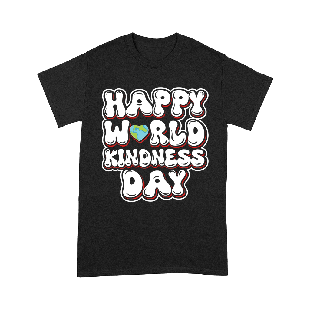 happy world kindness day Comfort T-shirt