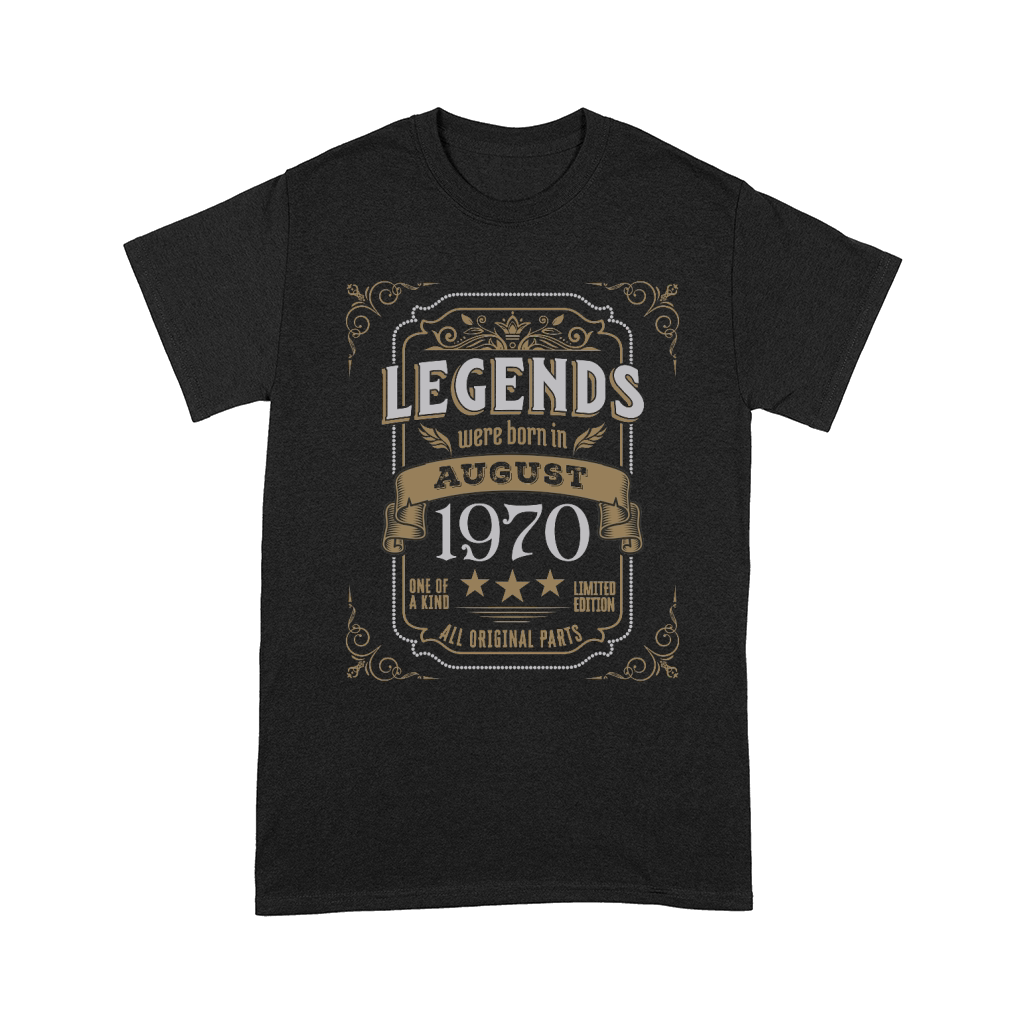 Legends Were Born In August 1970 Comfort T-shirt
