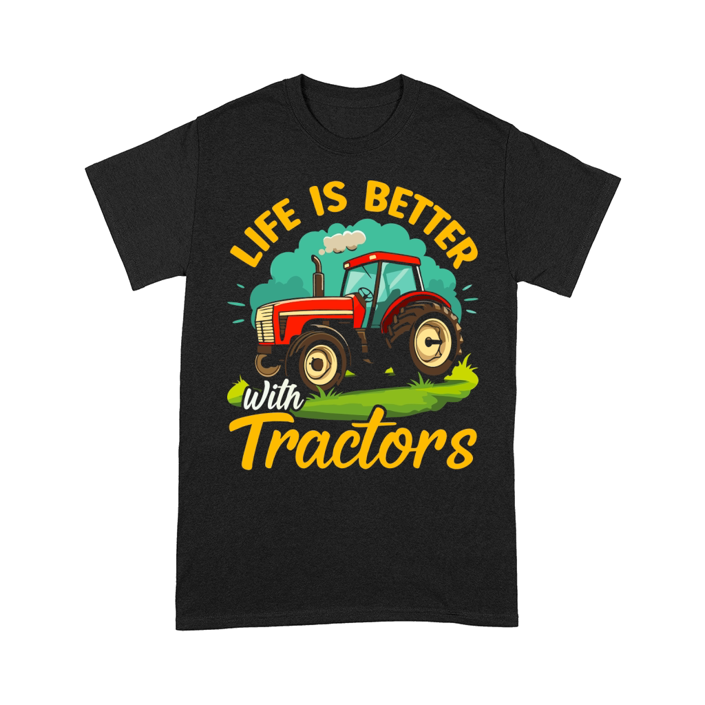 Life Is Better Tractor Comfort T-shirt
