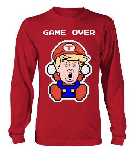 Donald Trump Game Over Long sleeved Unisex