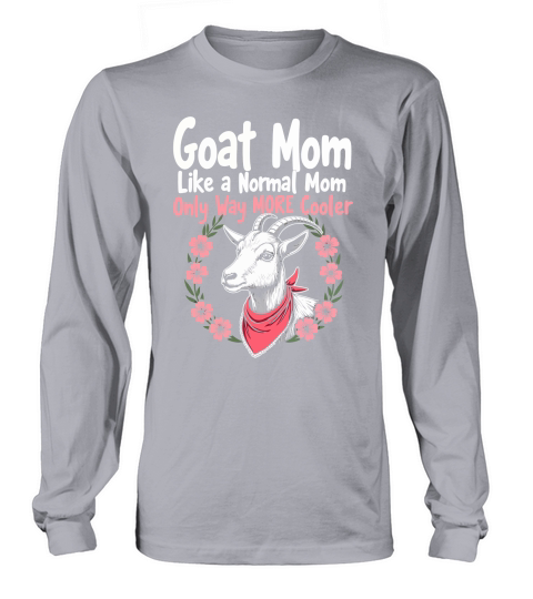 Goat mom like a momal mom Long sleeved Unisex