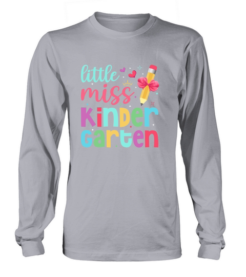 Little Miss Kindergarten Long sleeved Unisex