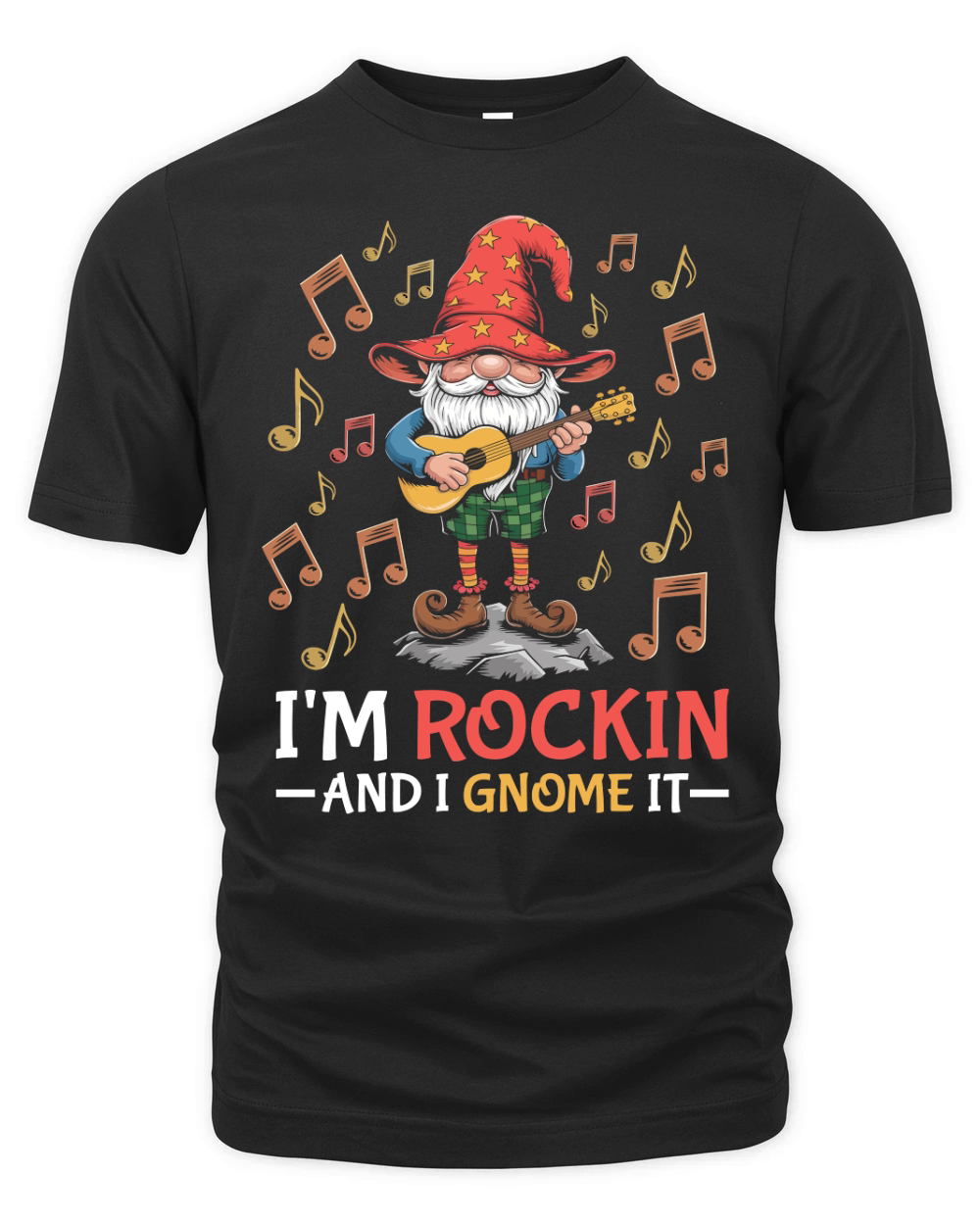 AND I GNOME IT  IM ROCKIN Organic Unisex T-shirt