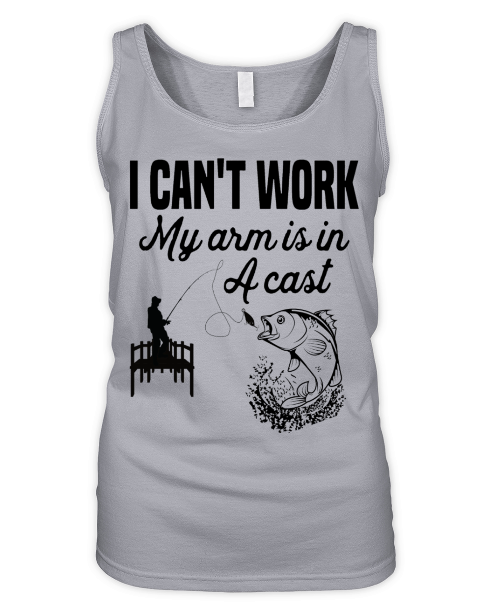 Cant Work Today My Arm is in A Cast Funny Fishing Organic Women's Tank Top