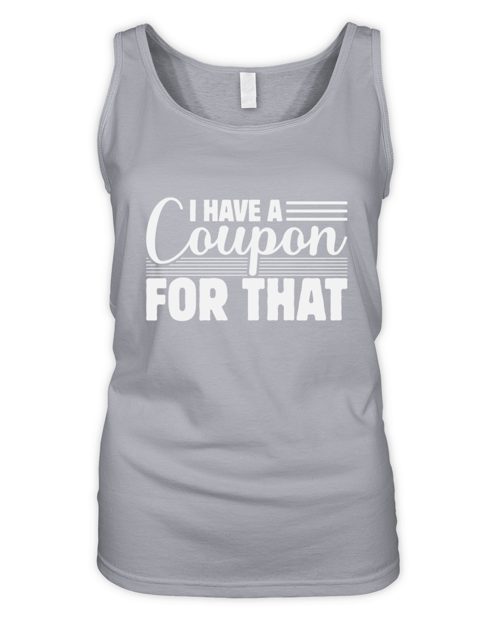 I Have a Coupon For That Organic Women's Tank Top