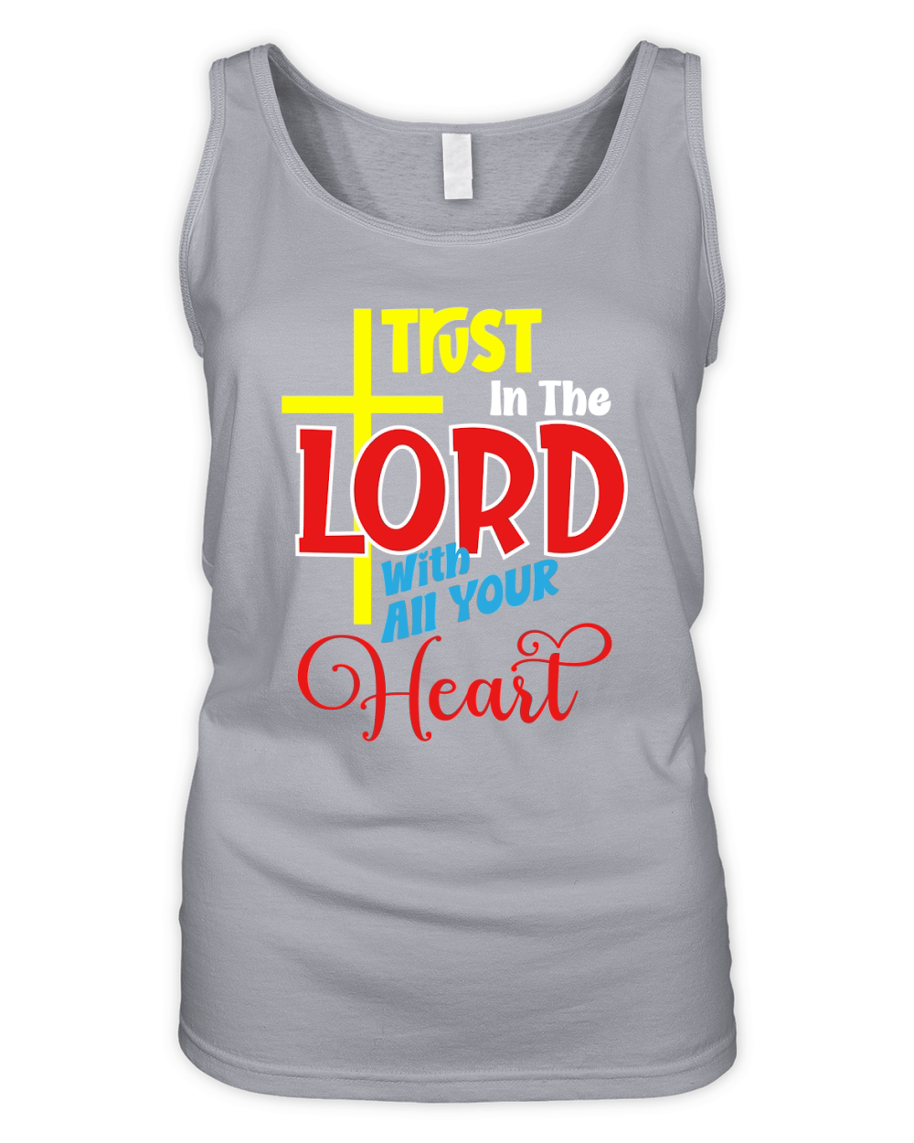 Trust In The Lord With All Your Heart Organic Women's Tank Top