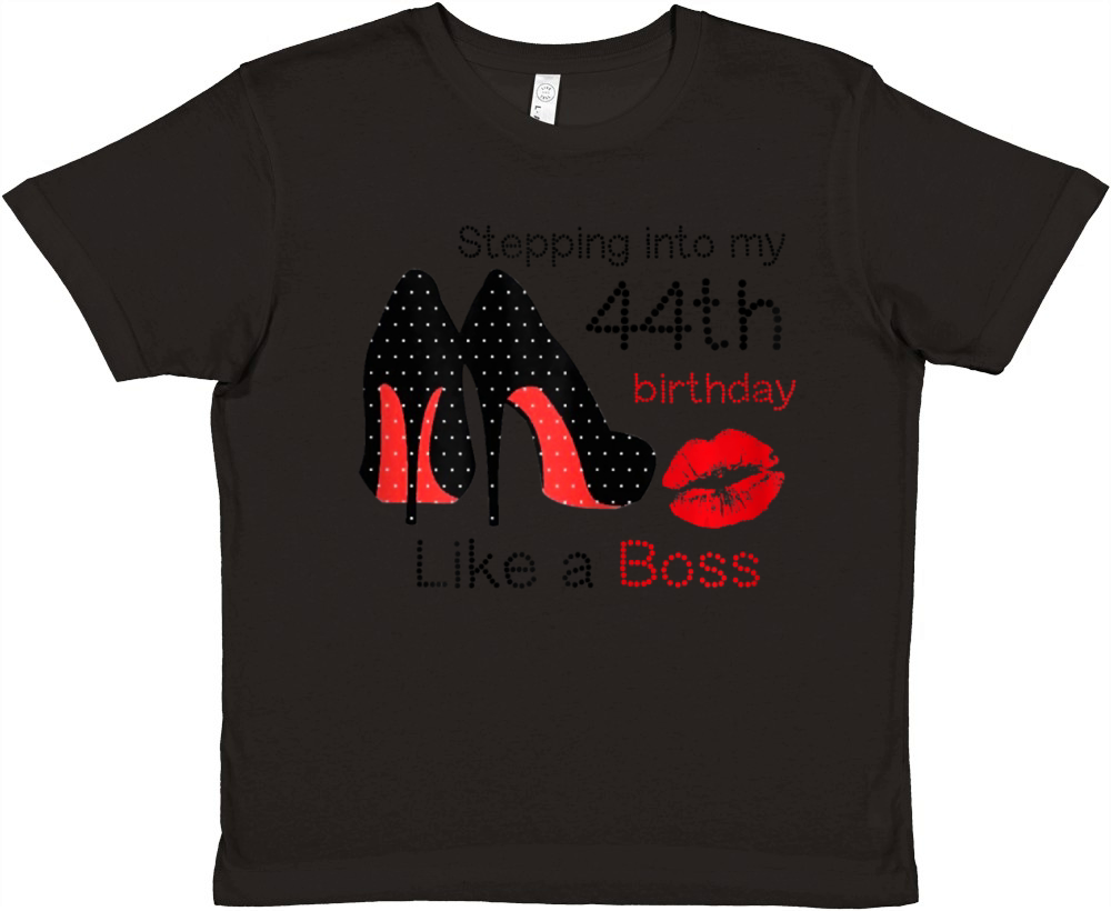 Womens Stepping Into My 44th Birthday Like A Boss Premium Kids Crewneck T-shirt