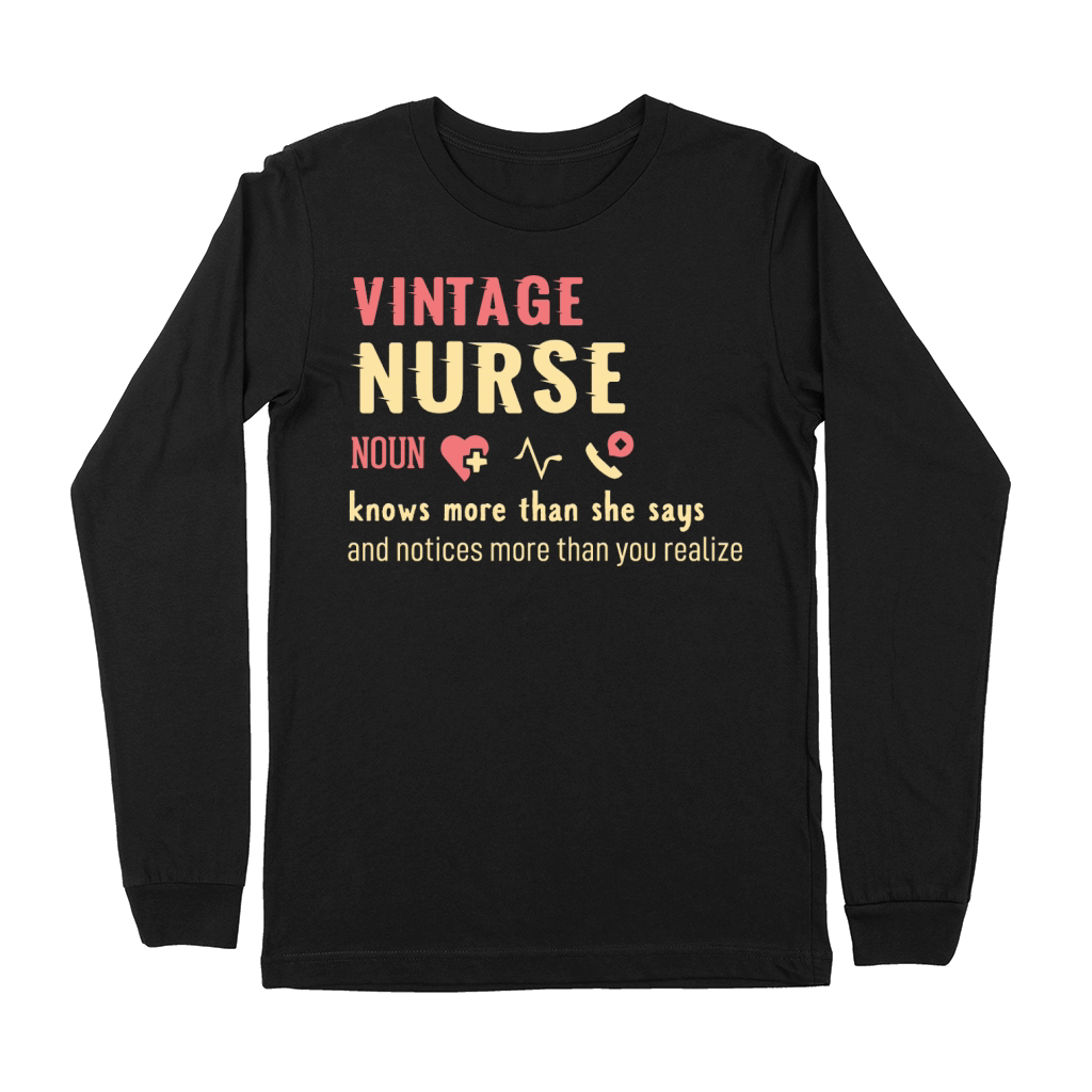 vintage Nurse noun knows more than she says Premium Long Sleeve