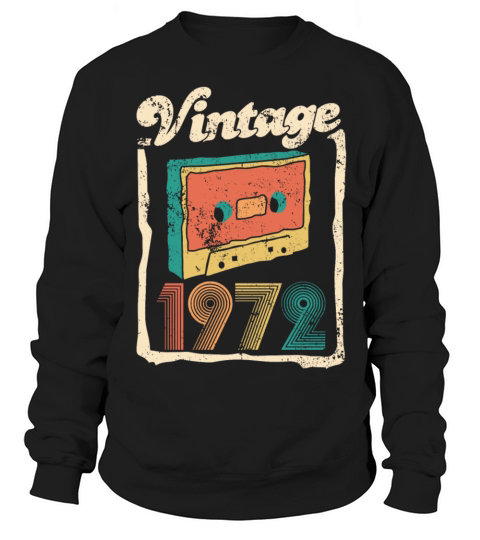 Vintage 1972 - 50 years old - 50th birthday gift Sweatshirt Unisex
